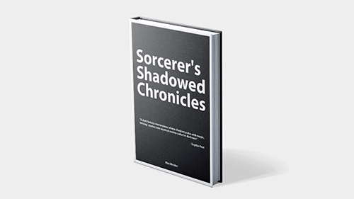 Sorcerer's Shadowed Chronicles, a fantasy book